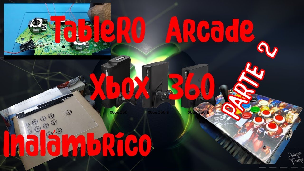 Tablero Arcade para Xbox 360 SEGUNDA PARTE