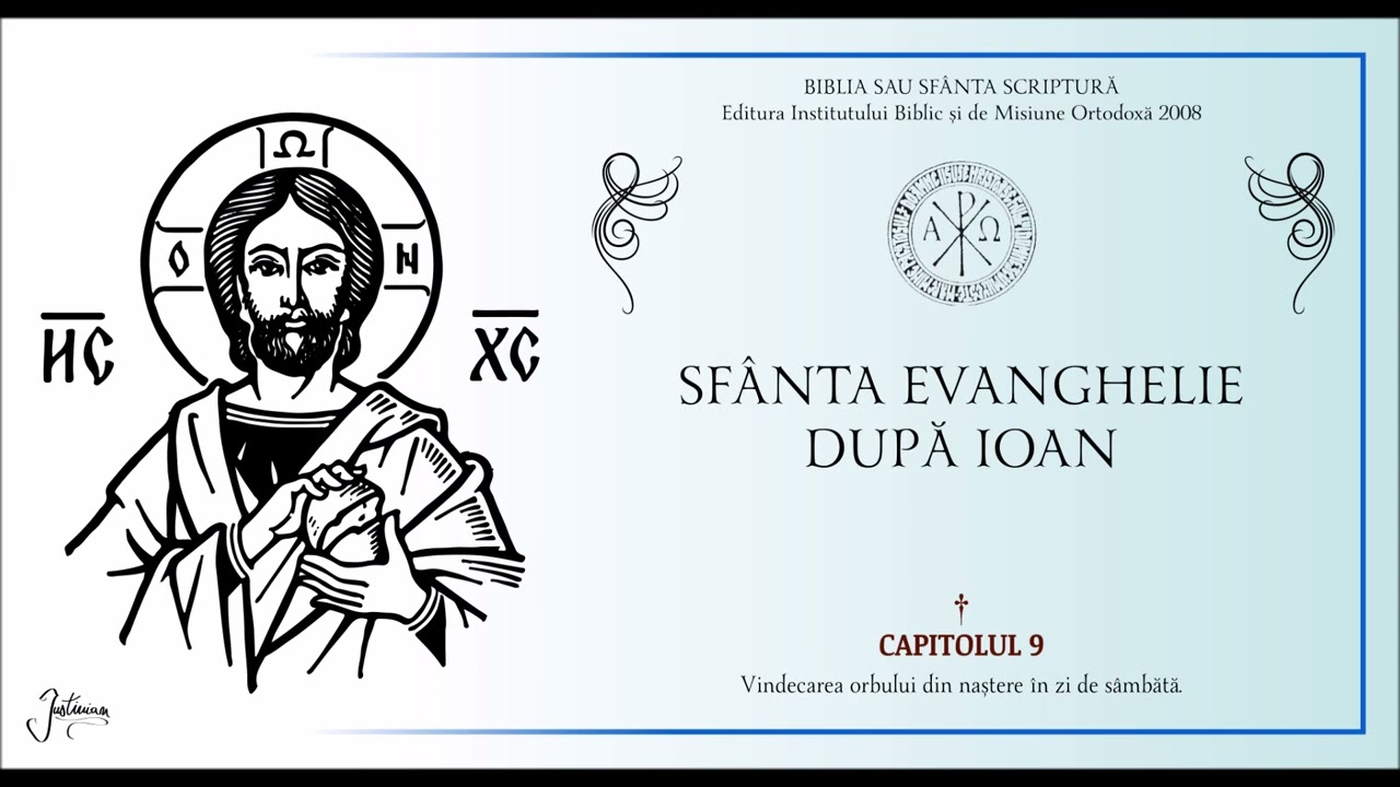 09. Sfanta Evanghelie dupa Ioan - Capitolul 9