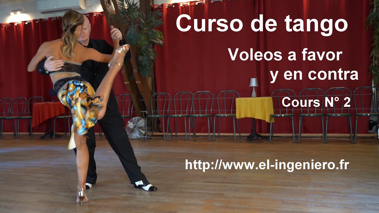 Cours voleos (tango lesson) N° 2 : cours sur les voleos (boleos) Avant, en contra y a favor