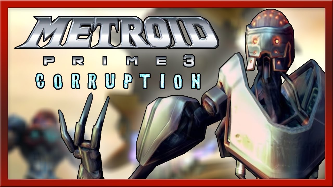 Metroid Prime 3- So That's Why It's Called Corruption