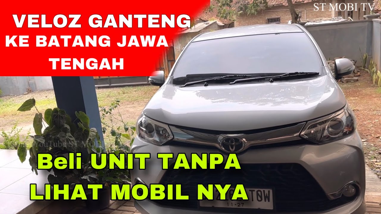 BEGINI …!! BELI MOBIL TANPA CEK UNIT VELOZ MATIC