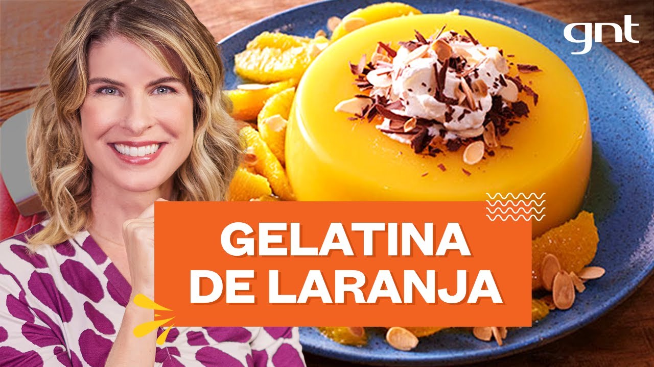 GELATINA DE LARANJA: sobremesa fácil de fazer com 3 ingredientes | Rita Lobo | Cozinha Prática