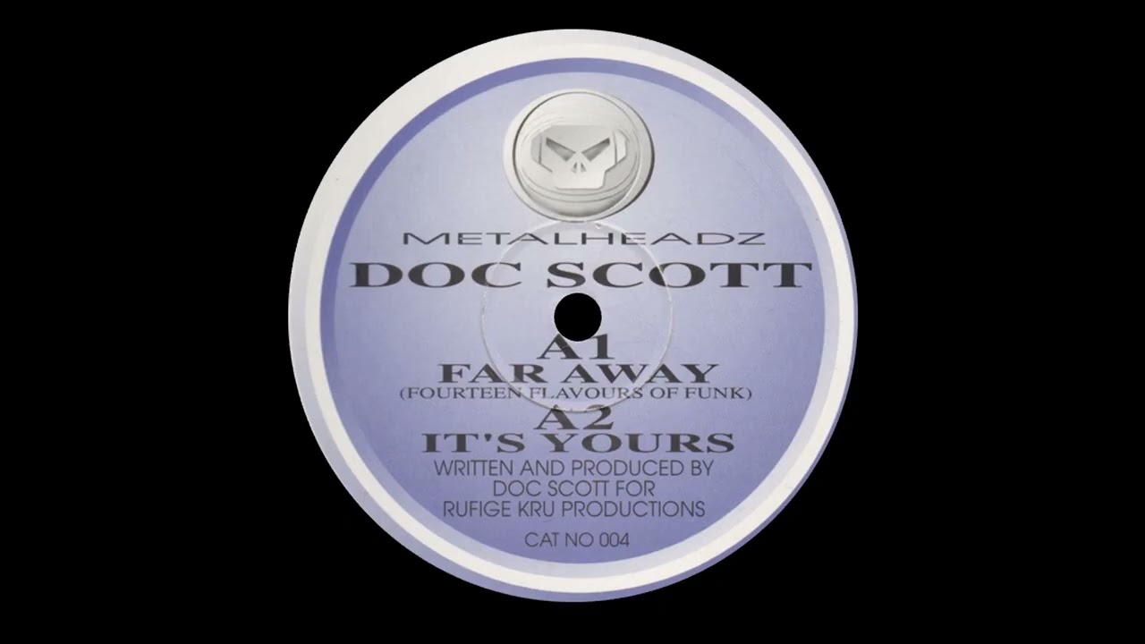 Doc Scott - Far Away Fourteen Flavours Of Funk / It's Yours (Metalheadz, 1995)
