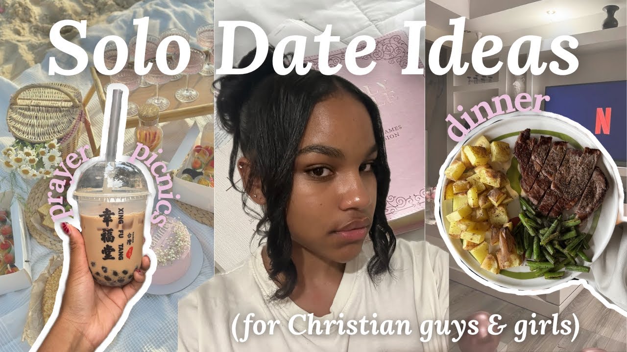 Solo Date Ideas with Jesus for Guys & Girls 🌷