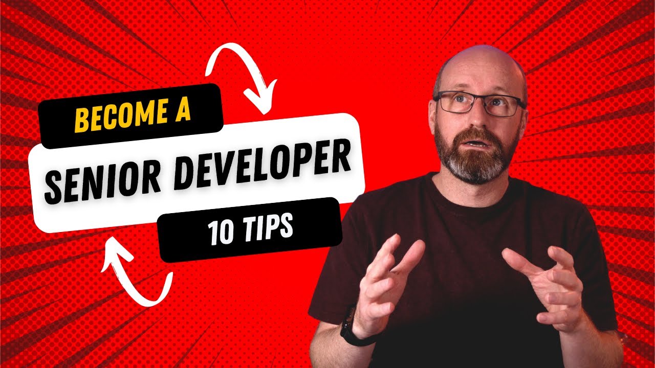 10 Simple Tips to Becoming a Senior Developer