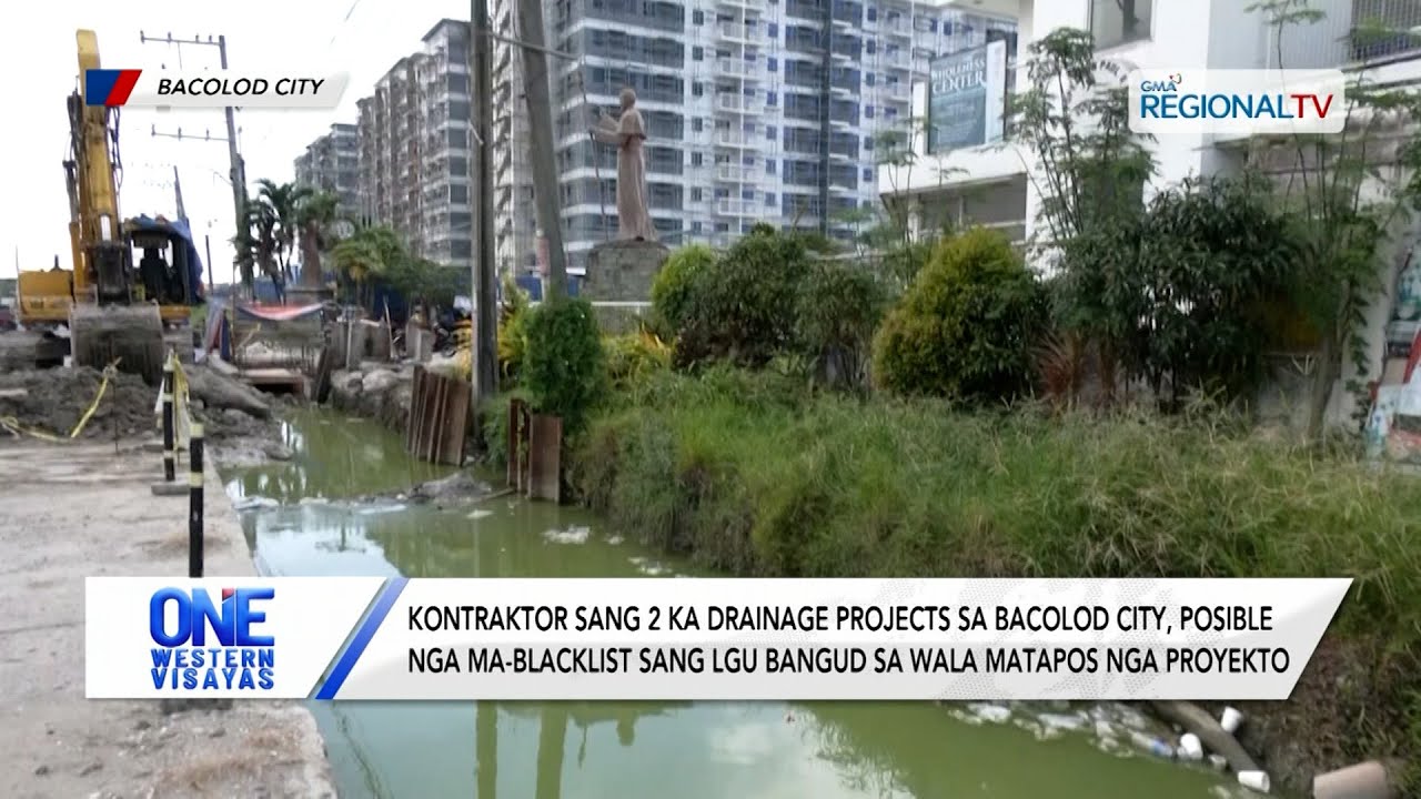 Kontraktor sang 2 drainage projects sa Bacolod City, posible nga ma-blacklist | One Western Visayas
