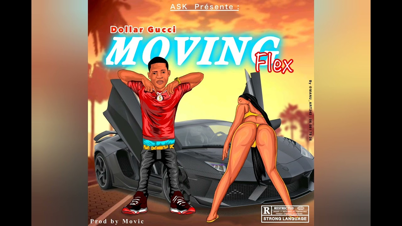 Moving flex- Dollar Gucci Ask