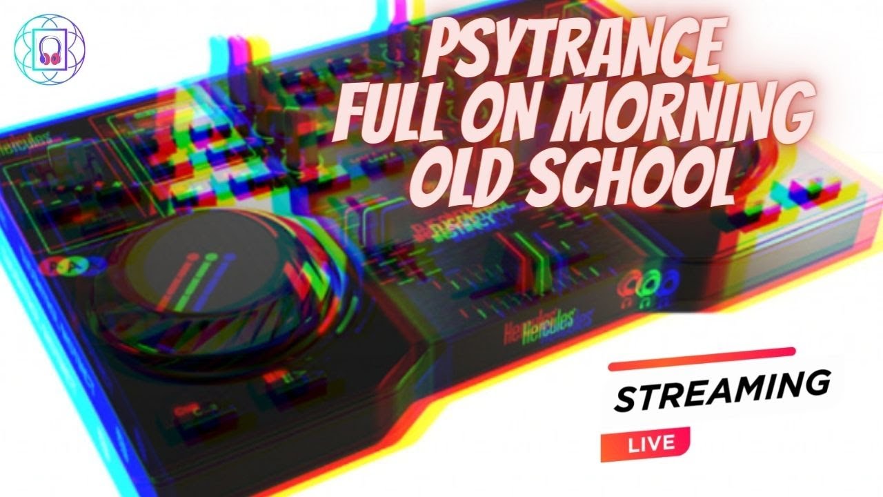 Psytrance Full on Morning Old School #007
