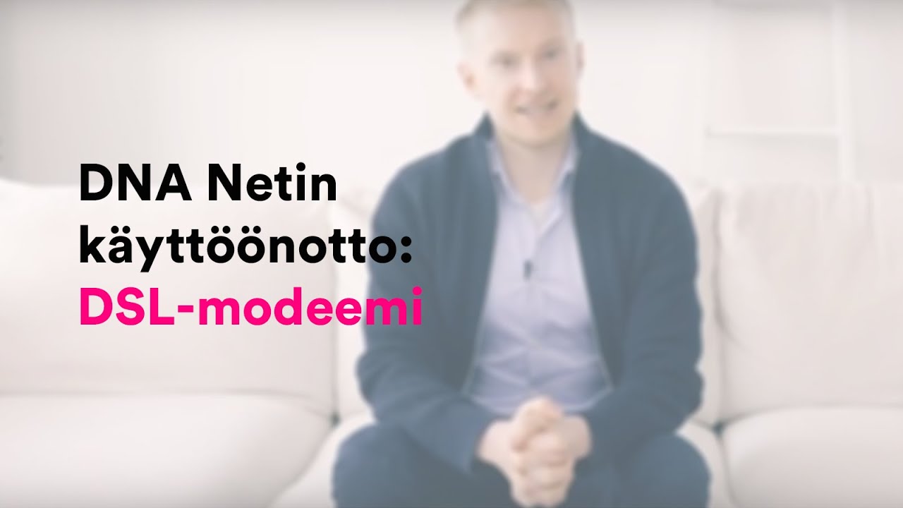 DNA Netin k&auml;ytt&ouml;&ouml;notto: DSL-modeemi