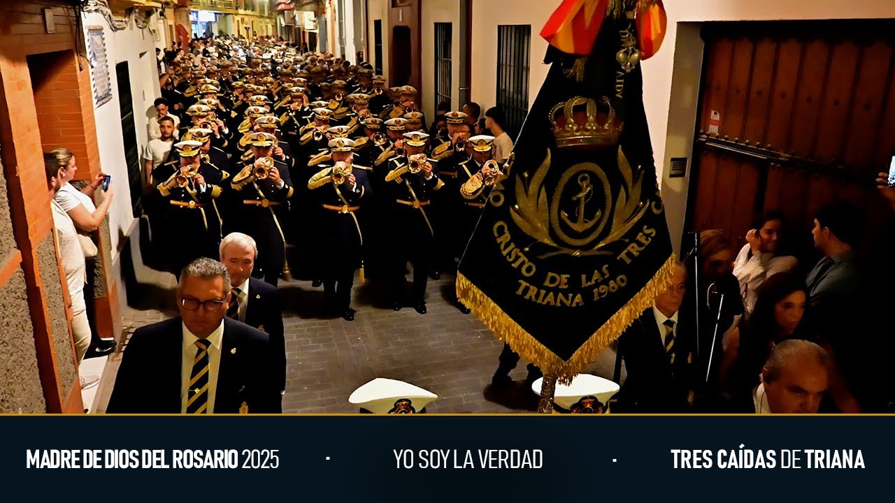 Yo soy la Verdad | Madre de Dios del Rosario 2025 | Tres Caídas de Triana