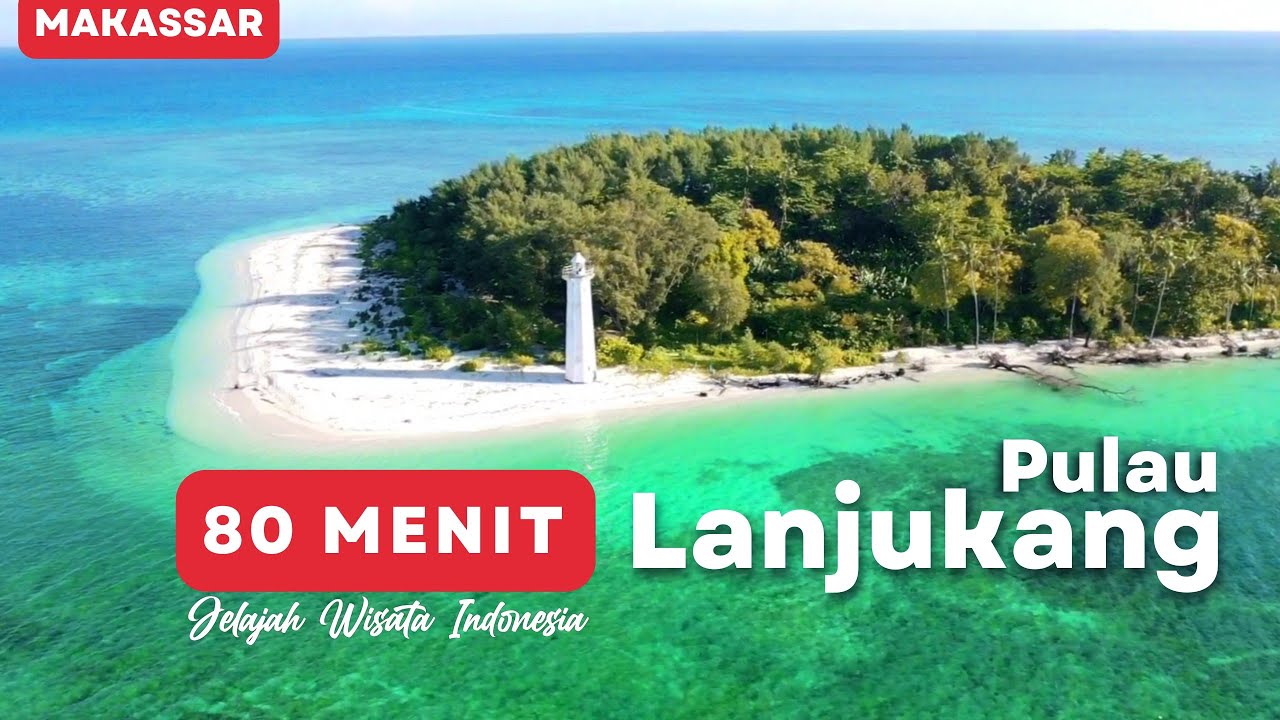 PULAU LANJUKANG MAKASSAR