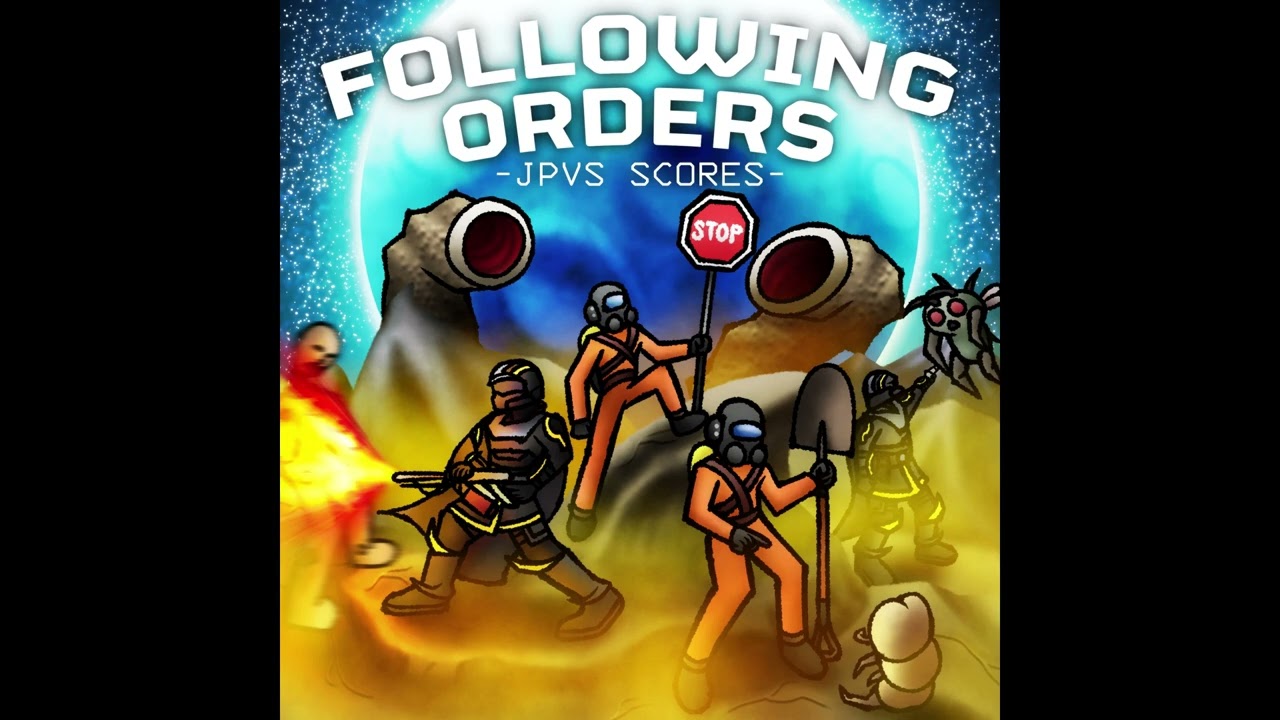 Following Orders (Lethal Company Employees vs The Helldivers) - JPVS Scores
