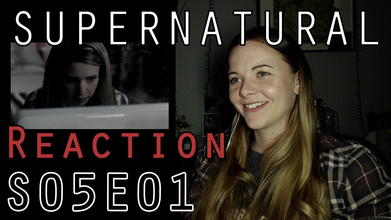 Supernatural Reaction 5x01 | DakaraJayne