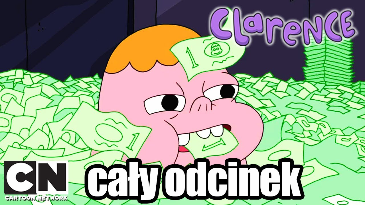Clarence | Miliony Clarence'a (cały odcinek) | Cartoon Network