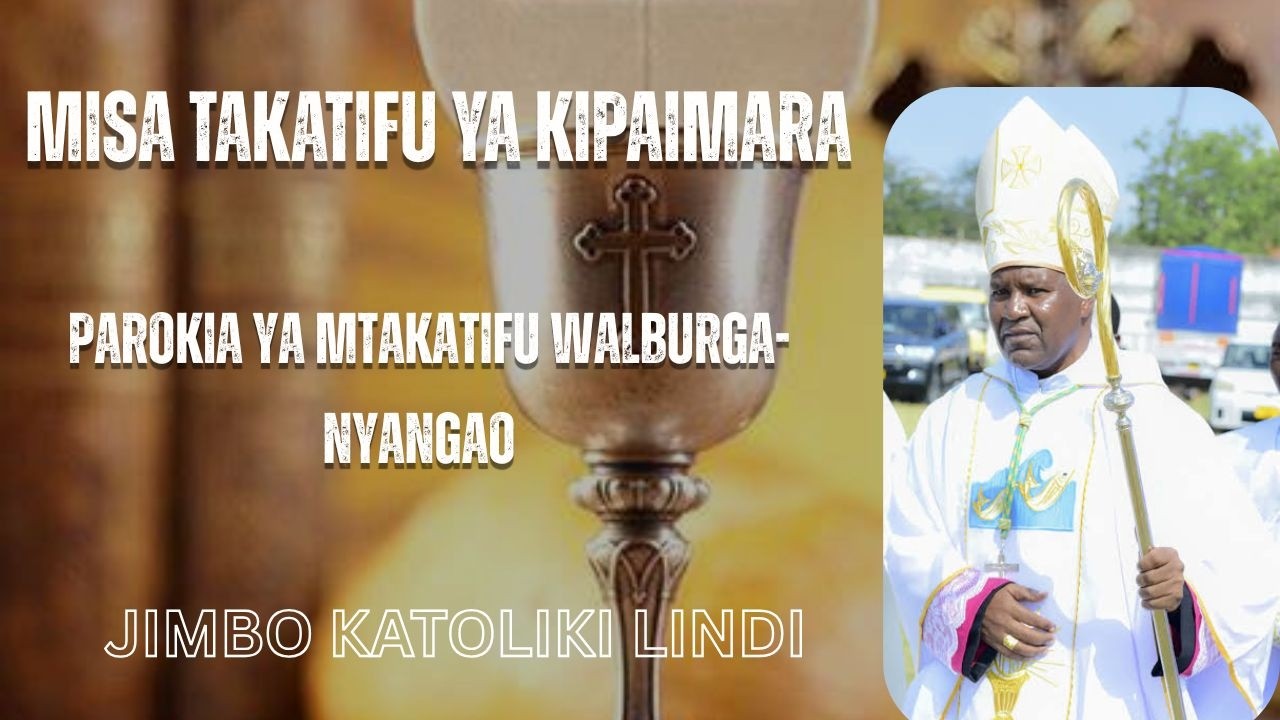 #LIVE || MISA TAKATIFU YA KIPAIMARA PAROKIA YA MT. WALBURGA-NYANGAO JIMBO KATOLIKI LINDI