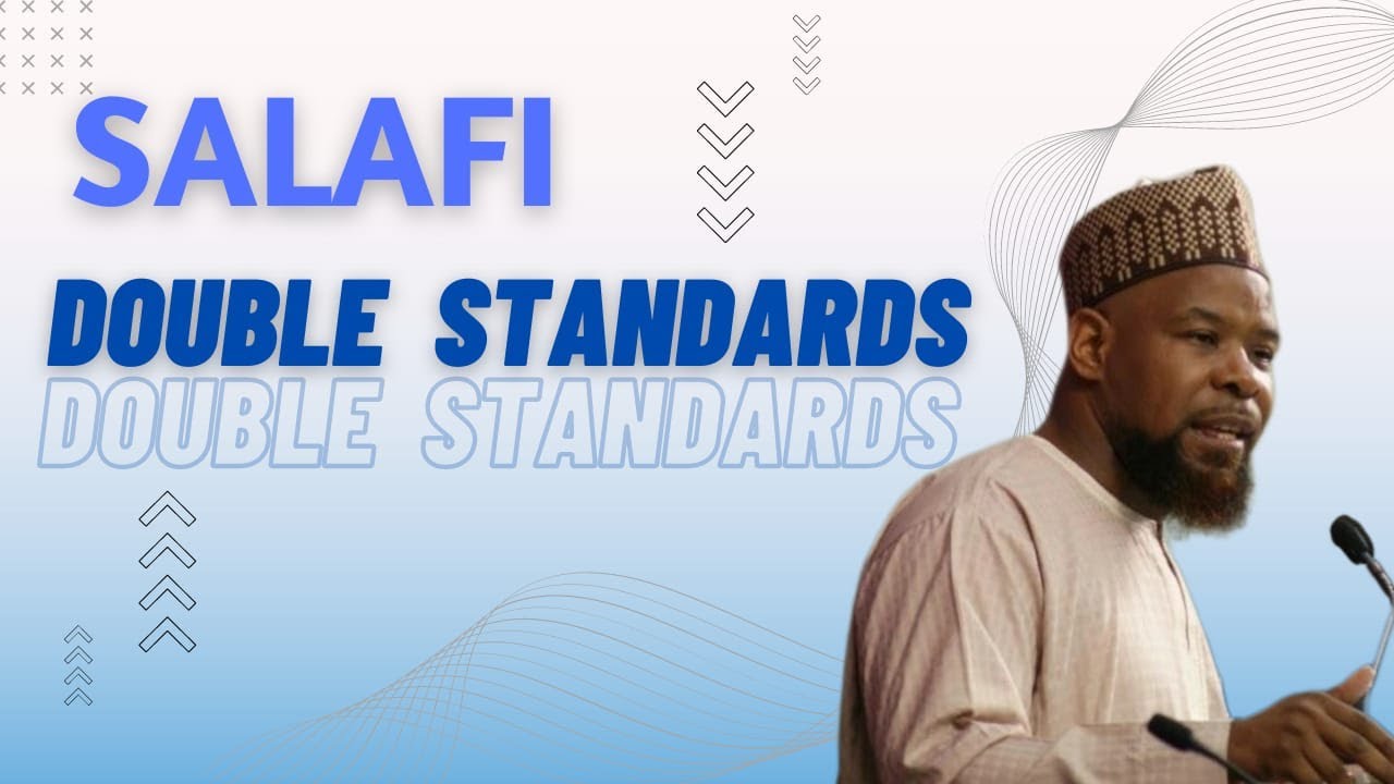 Salafi Double Standards
