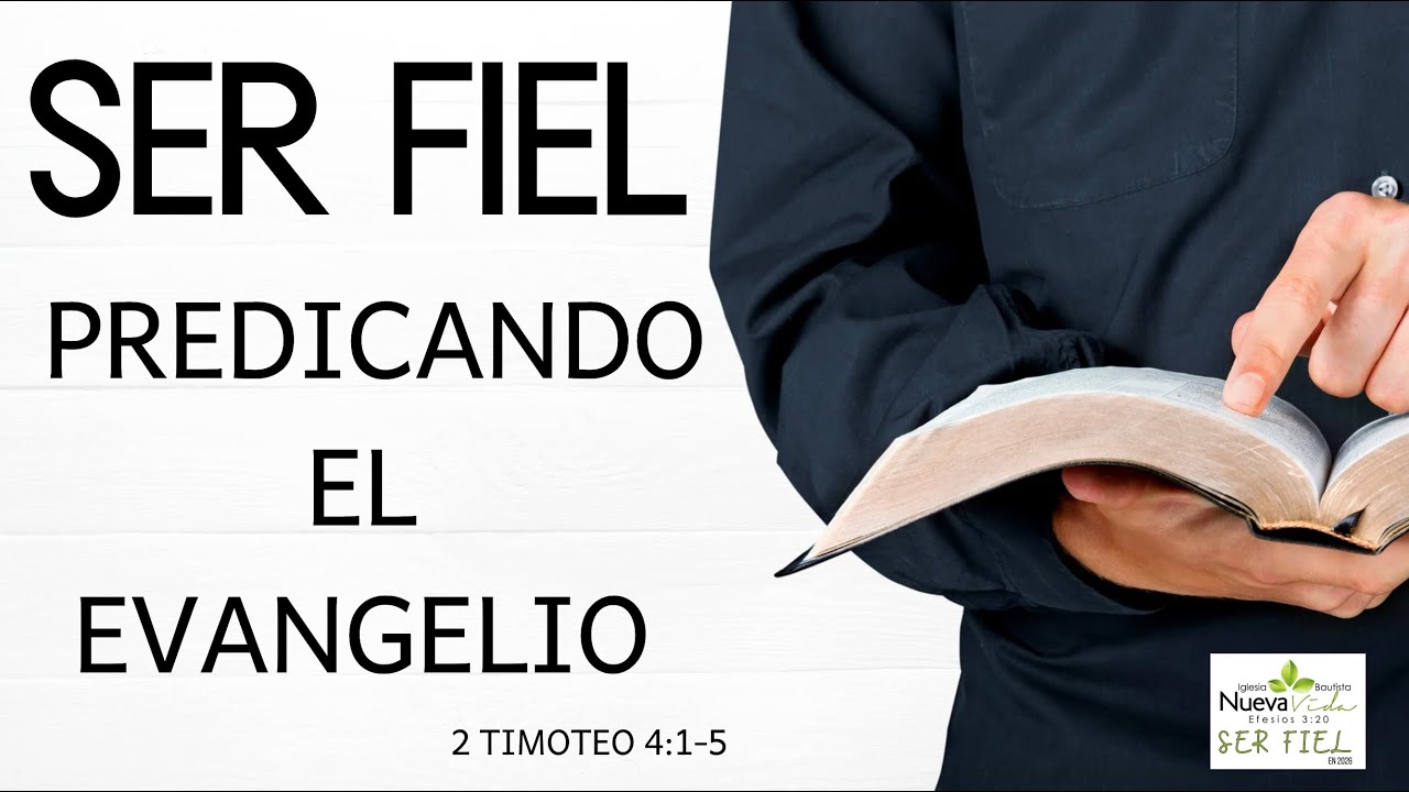 Ser Fiel en Predicando el Evangelio - 2 Timoteo 4:-5 - Pastor Luis Cuadrado
