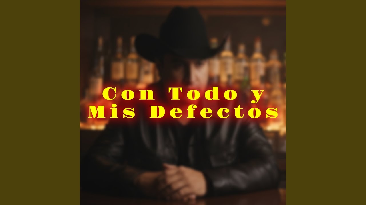 Con Todo y Mis Defectos