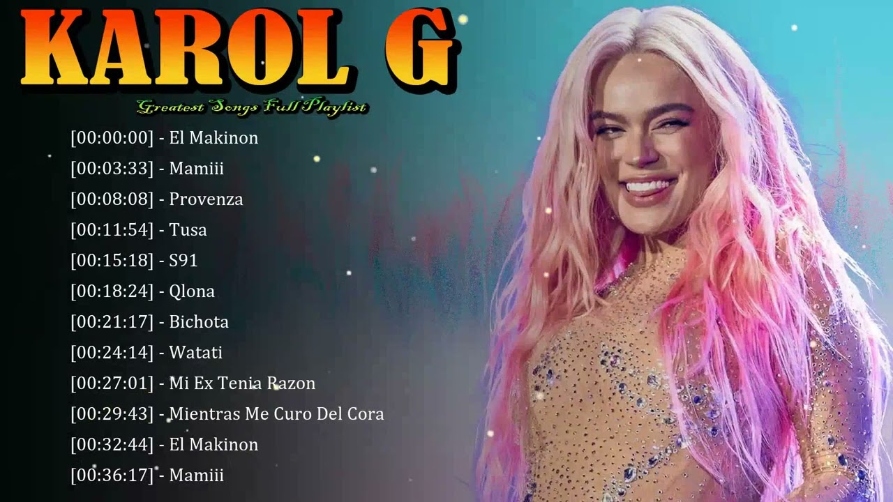 🌈 Karol G – Latin-pop tracks mixing empowerment, fun, and catchy hooks 💞