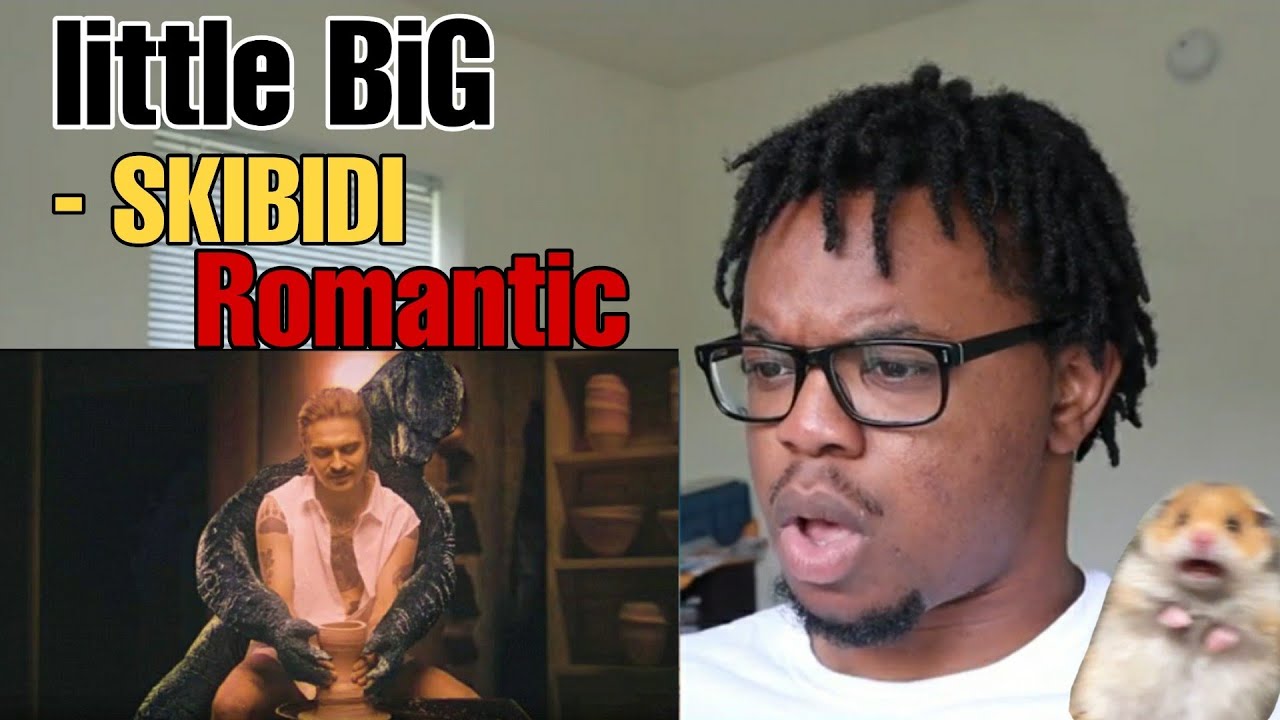 LITTLE BIG - SKIBIDI (Romantic Edition) - REACTION !!