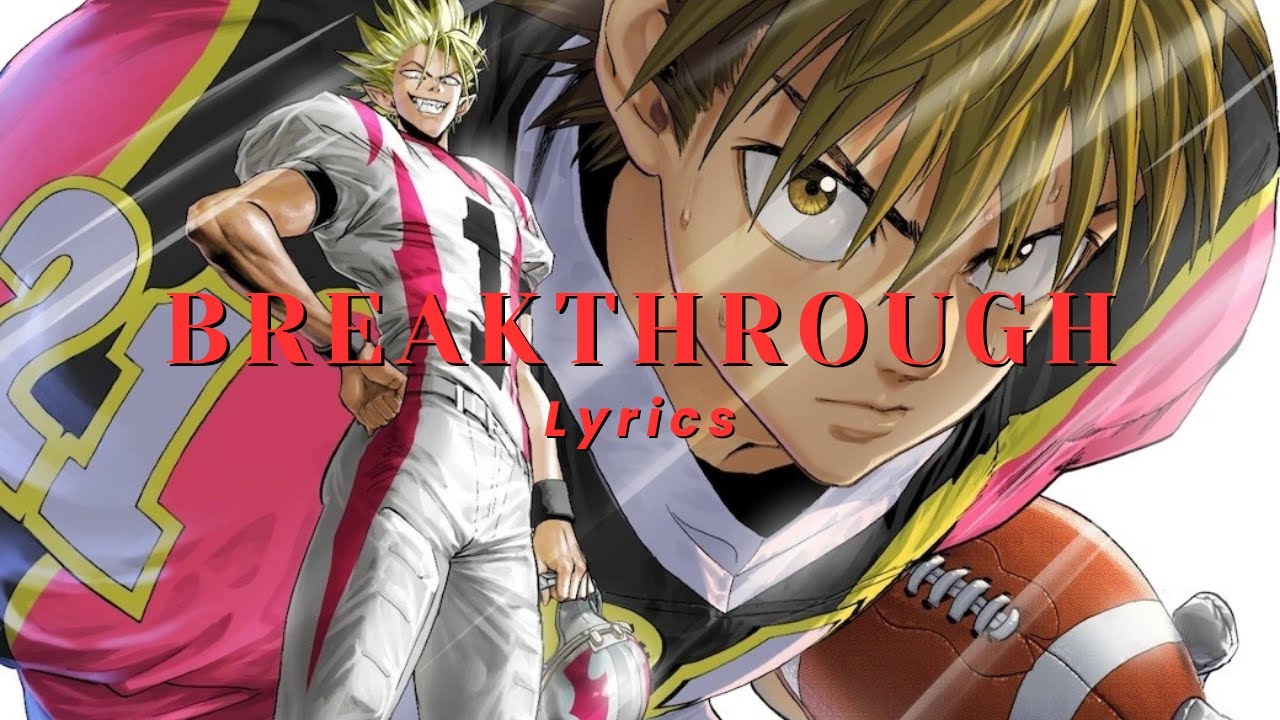 Breakthrough - Eyeshield 21 (Lyrics Jap + Eng)