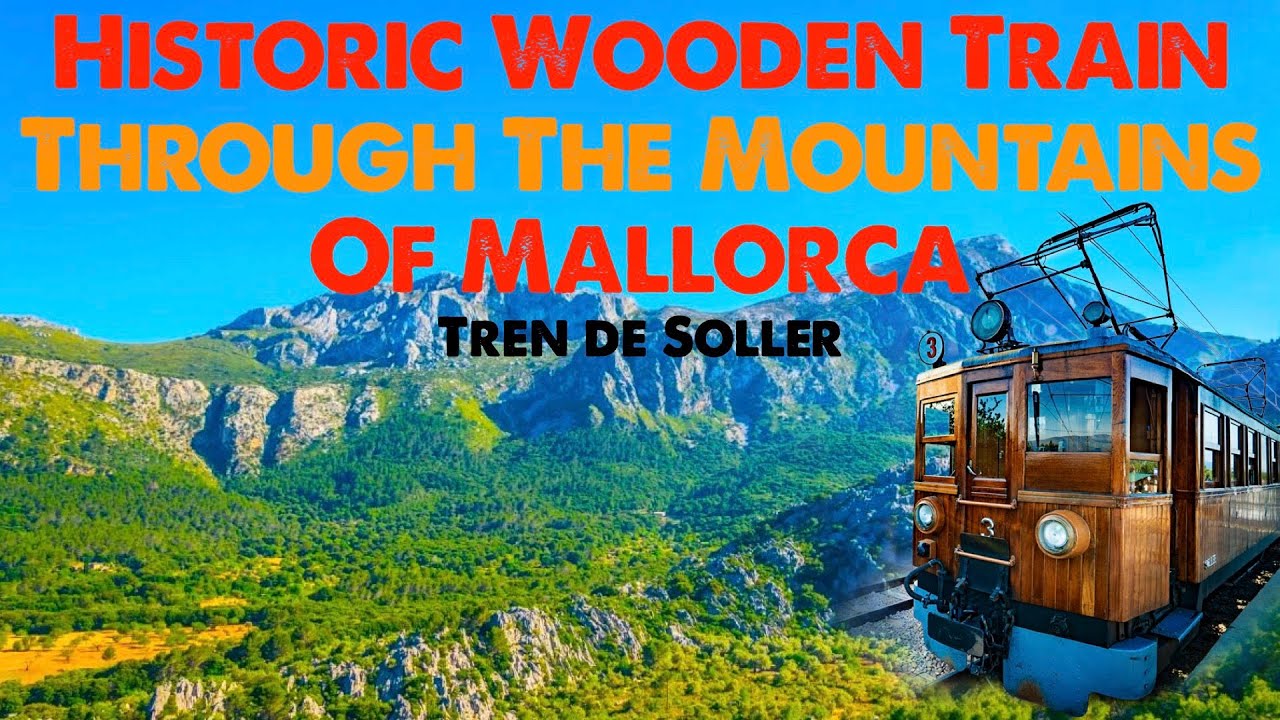 Historic Wooden Train Through The Mountains Of Mallorca