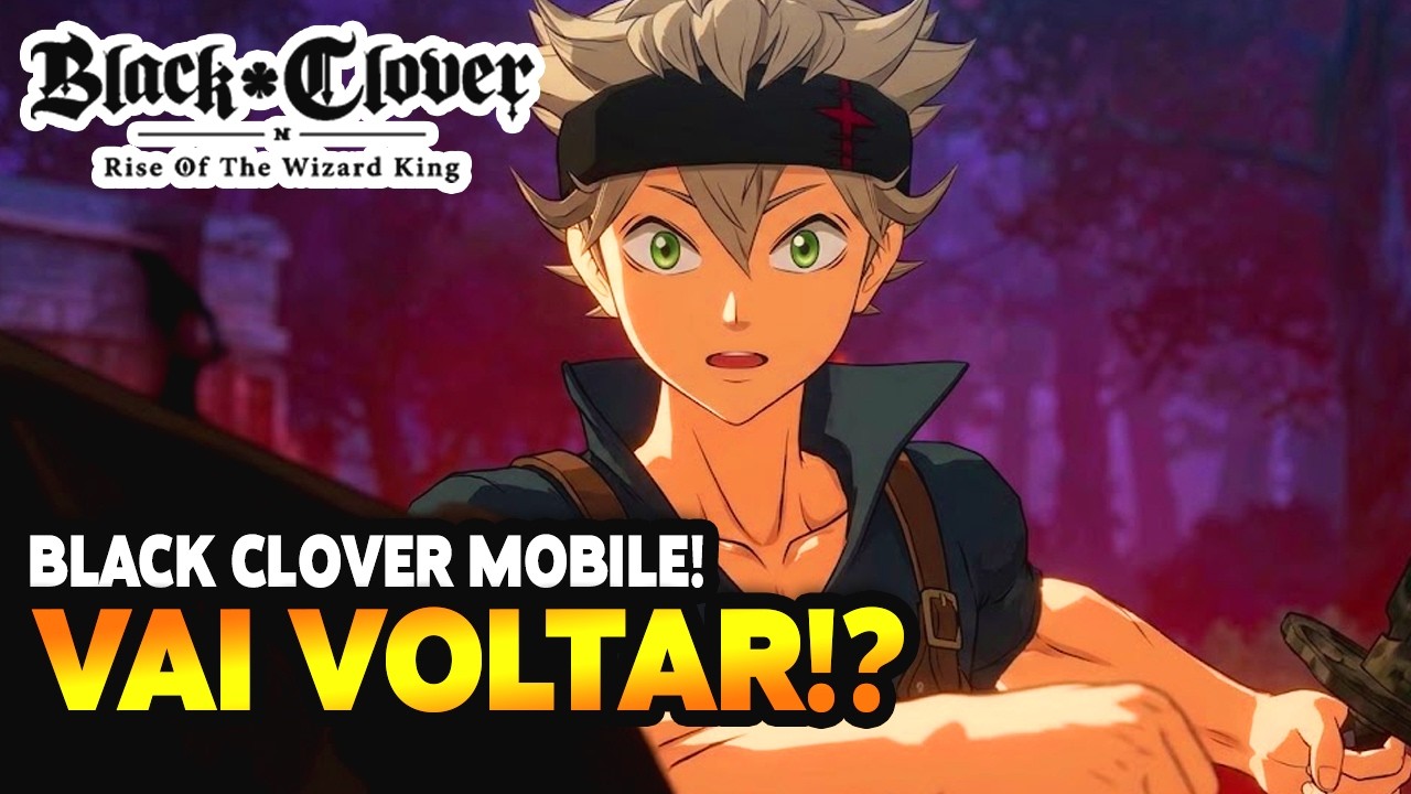 BLACK CLOVER MOBILE VAI VOLTAR! | Black Clover M: Rise of the Wizard King