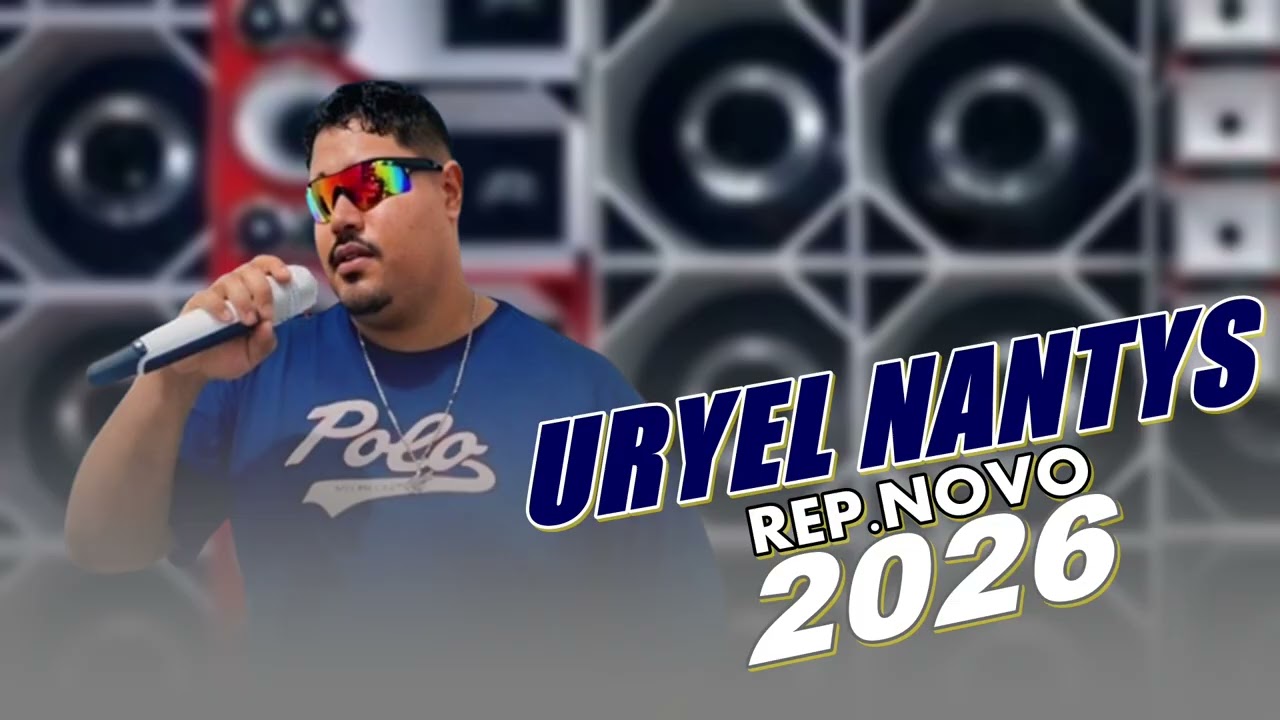 Uryel Nantys - CD Verão 2026 - Completo - Paredão