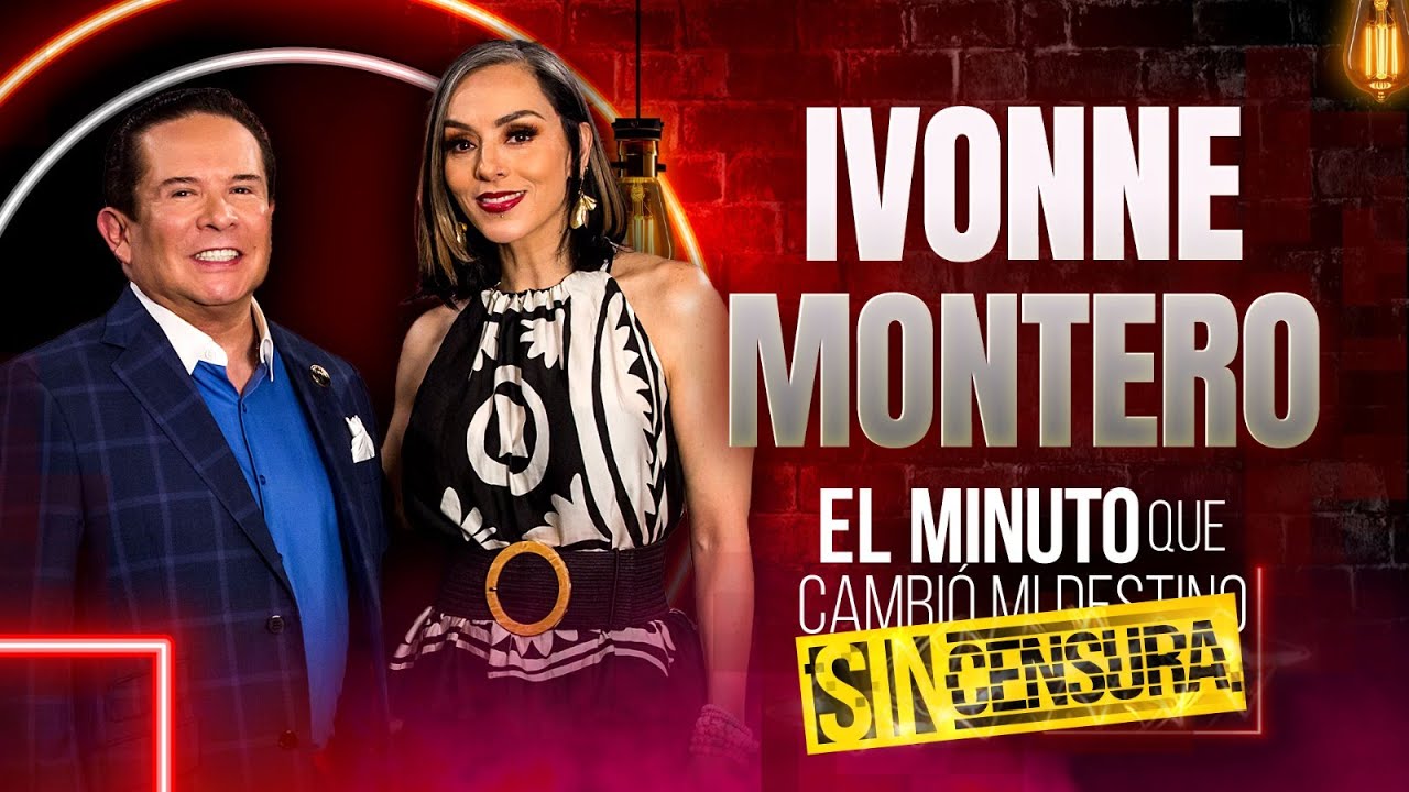Ivonne Montero en El Minuto que Cambió mi Destino SIN CENSURA | Programa Completo