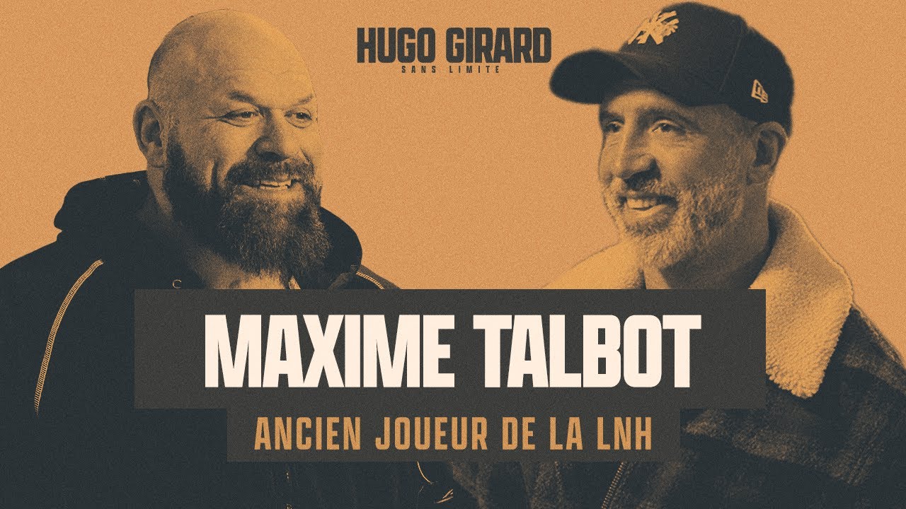 Maxime Talbot - Hockey, gloire et coulisses | HUGO SANS LIMITE