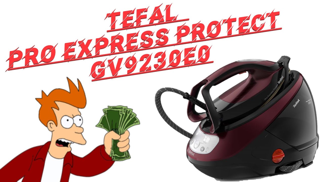 Обзор парогенератора Tefal Pro Express Protect GV9230E0 | Коротко и по делу!