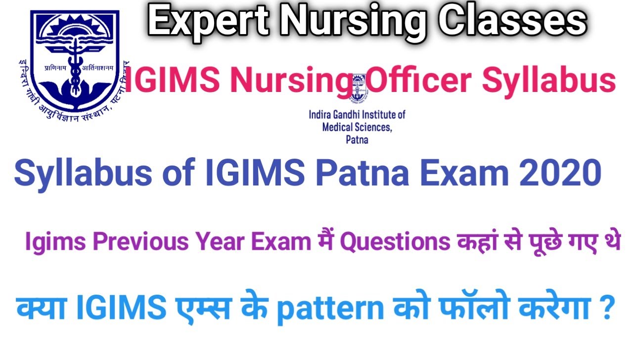 IGIMS Nursing Officer Exam Syllabus || Syllabus of IGIMS Patna Exam 2020 || कहां से पूछे जाएंगे सवाल