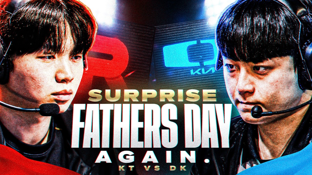 SURPRISE ITS FATHERS DAY AGAIN! - DK VS KT - LCK 2026