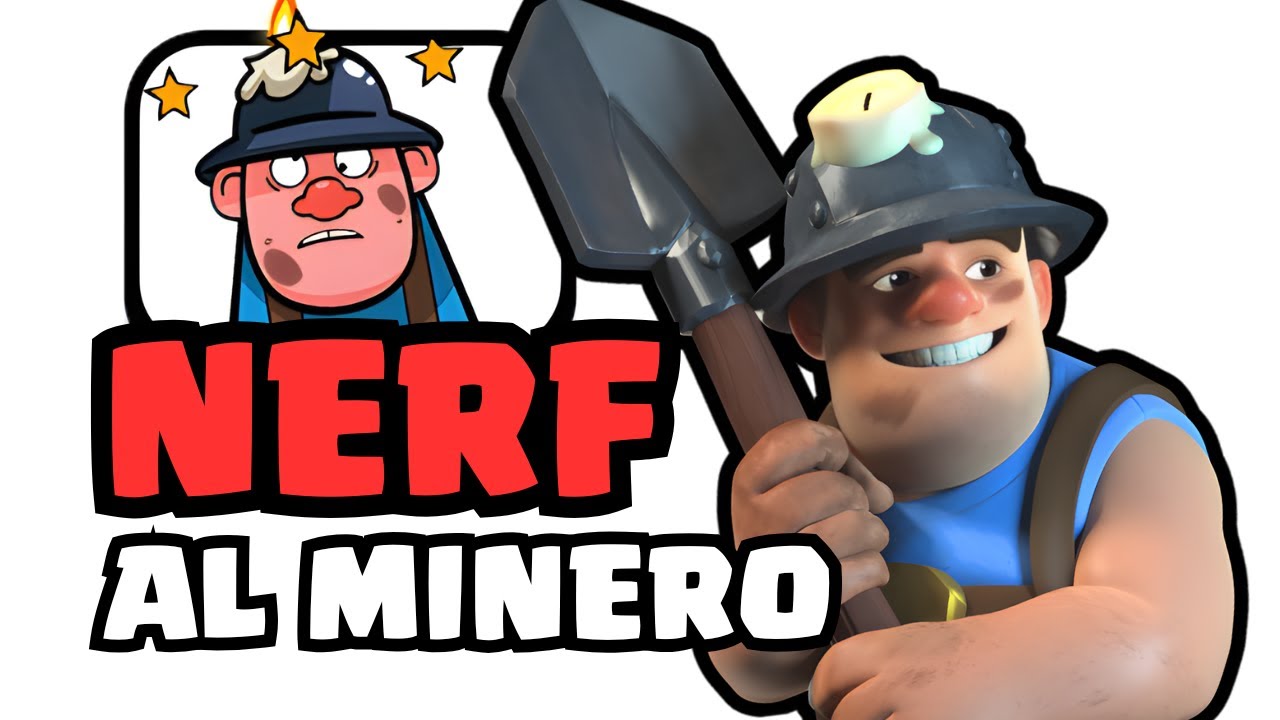Porque clash royale NO PUEDE NERFEAR al MINERO