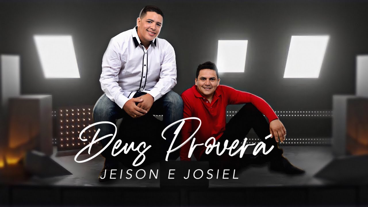 Deus Proverá - Lançamento Gospel | Jeison e Josiel