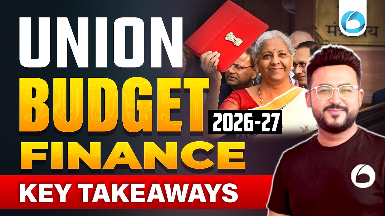 Union Budget 2026 - 27 | Finance Takeaways | RBI Grade B 2026