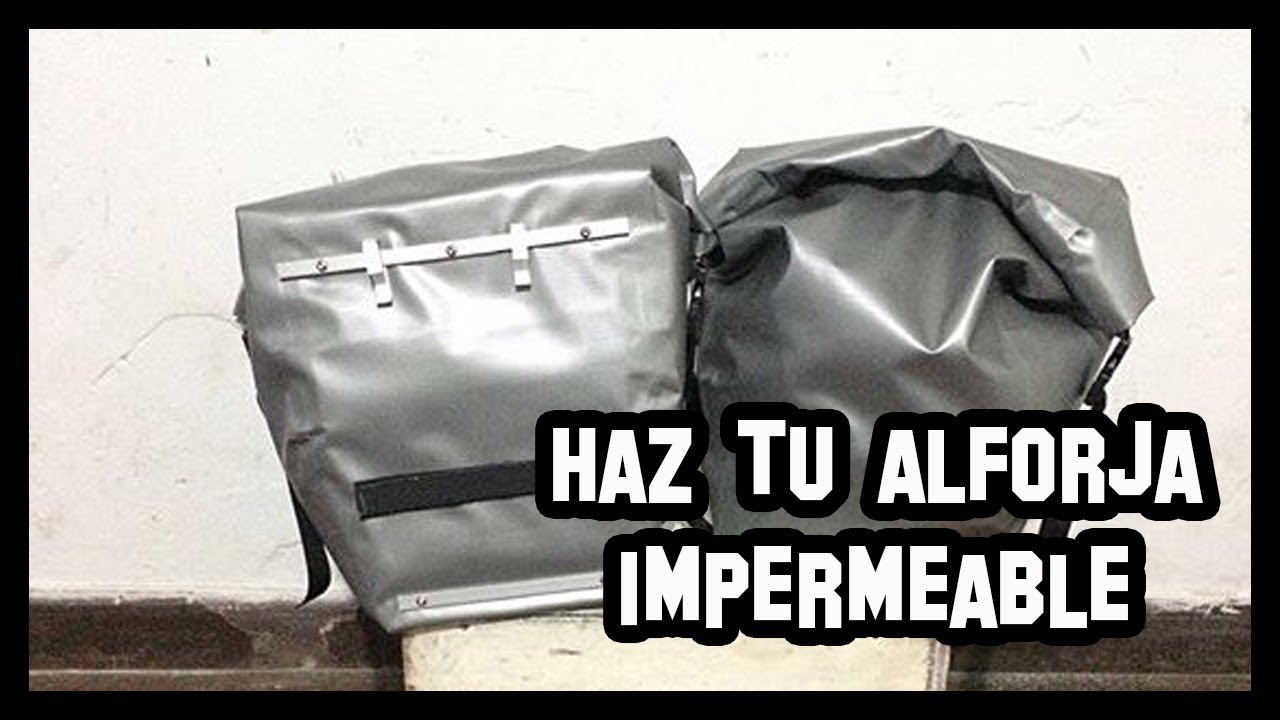 Como hacer una alforja de lona impermeable/ |con alforjas por el mundo