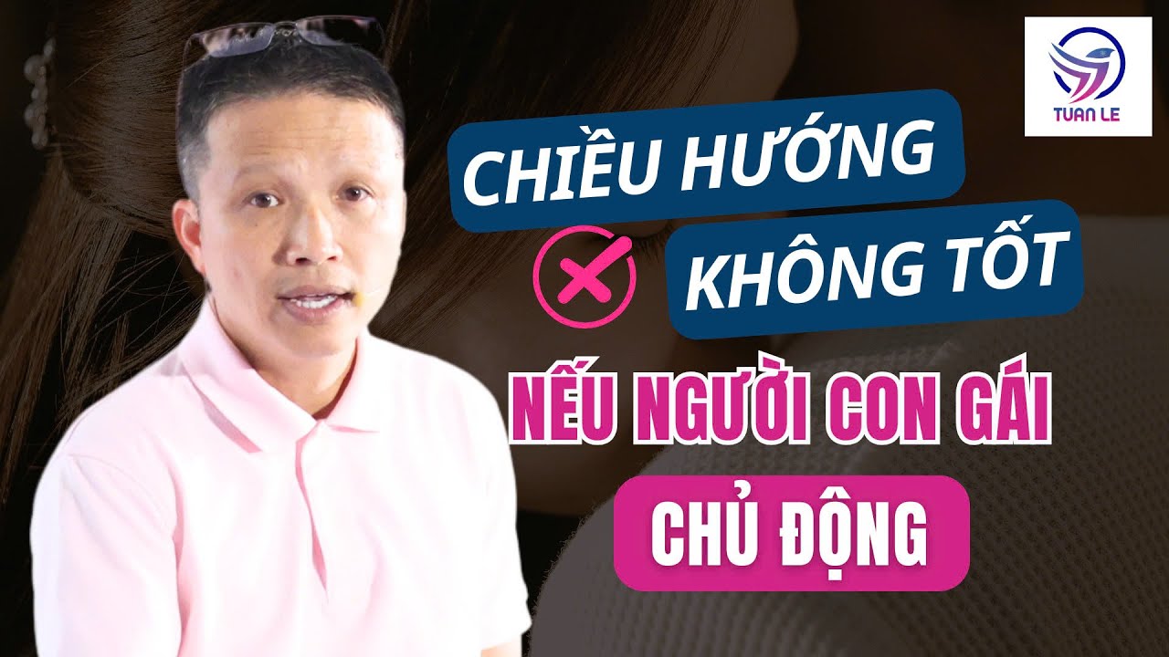 Chiều hướng kh&ocirc;ng tốt nếu người con g&aacute;i chủ động..