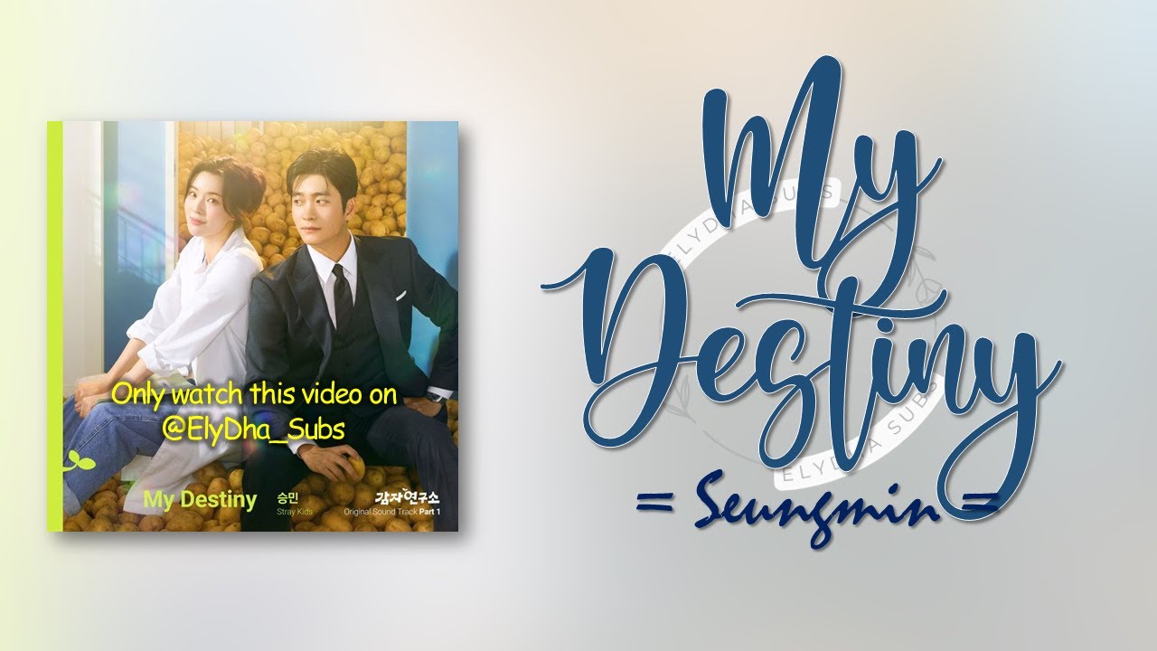 Seungmin &ndash; My Destiny [The Potato Lab OST Part 1] [RomIEng Lyric]
