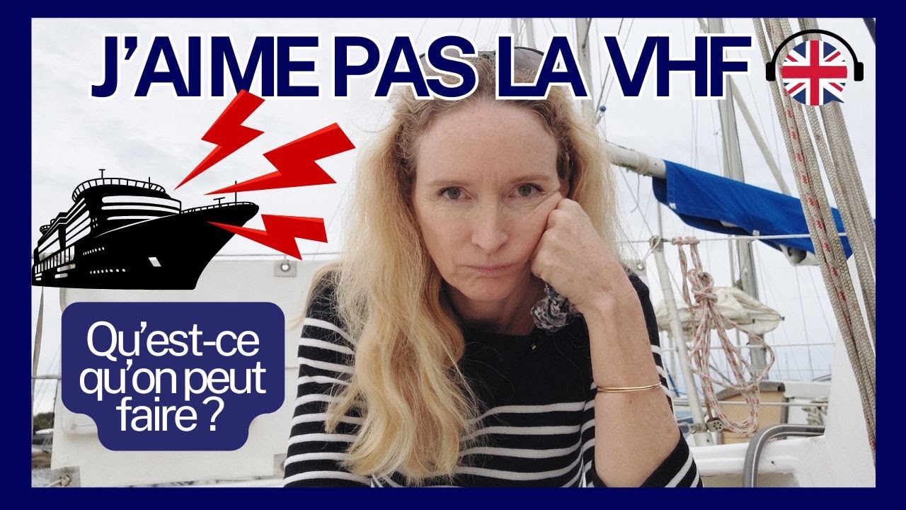 Utiliser la radio VHF marine en anglais ou en français