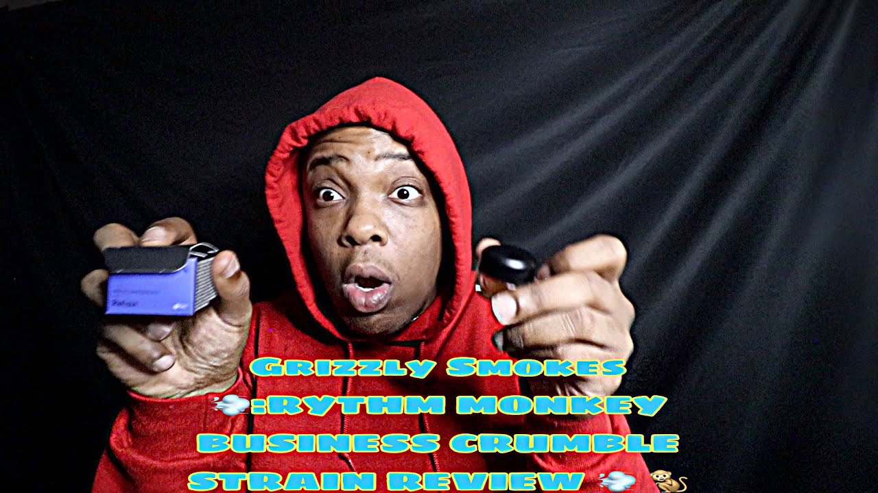 Grizzly Smokes 💨:RYTHM MONKEY BUSINESS CRUMBLE STRAIN REVIEW 💨