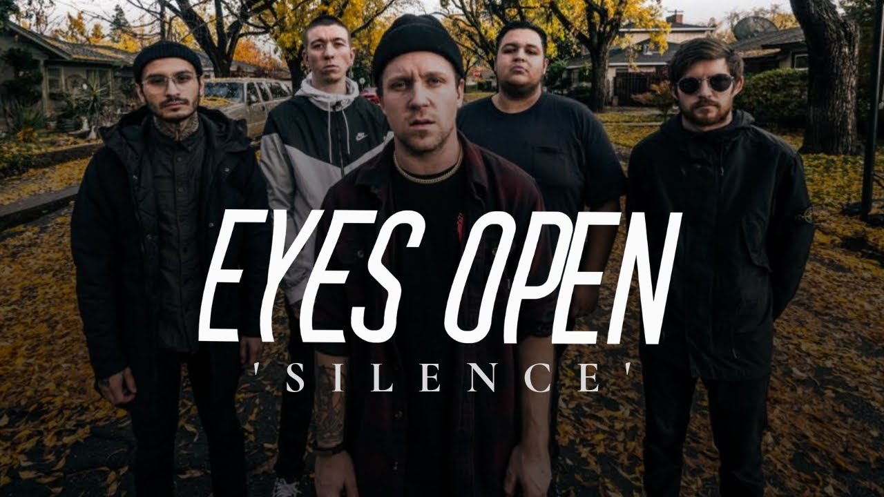Eyes Open - Silence (Official Music Video)