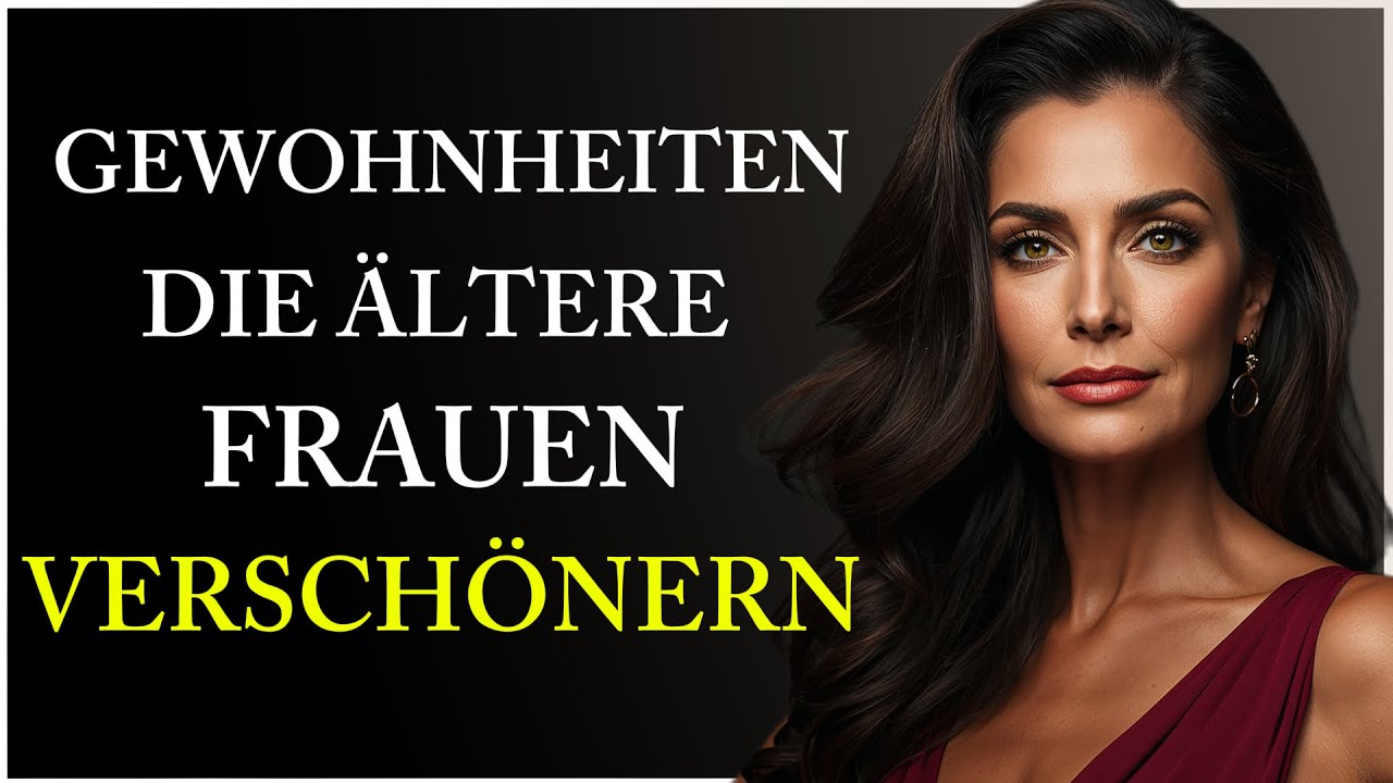 Die 10 GEWOHNHEITEN, Die Ältere Frauen STRAHLENDER Und SCHÖNER Machen