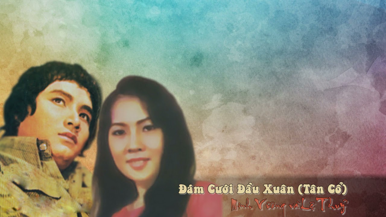 Đám Cưới Đầu Xuân  (Tn: Trần Thiện Thanh - Vc: Loan Thảo) - Minh Vương & Lệ Thủy