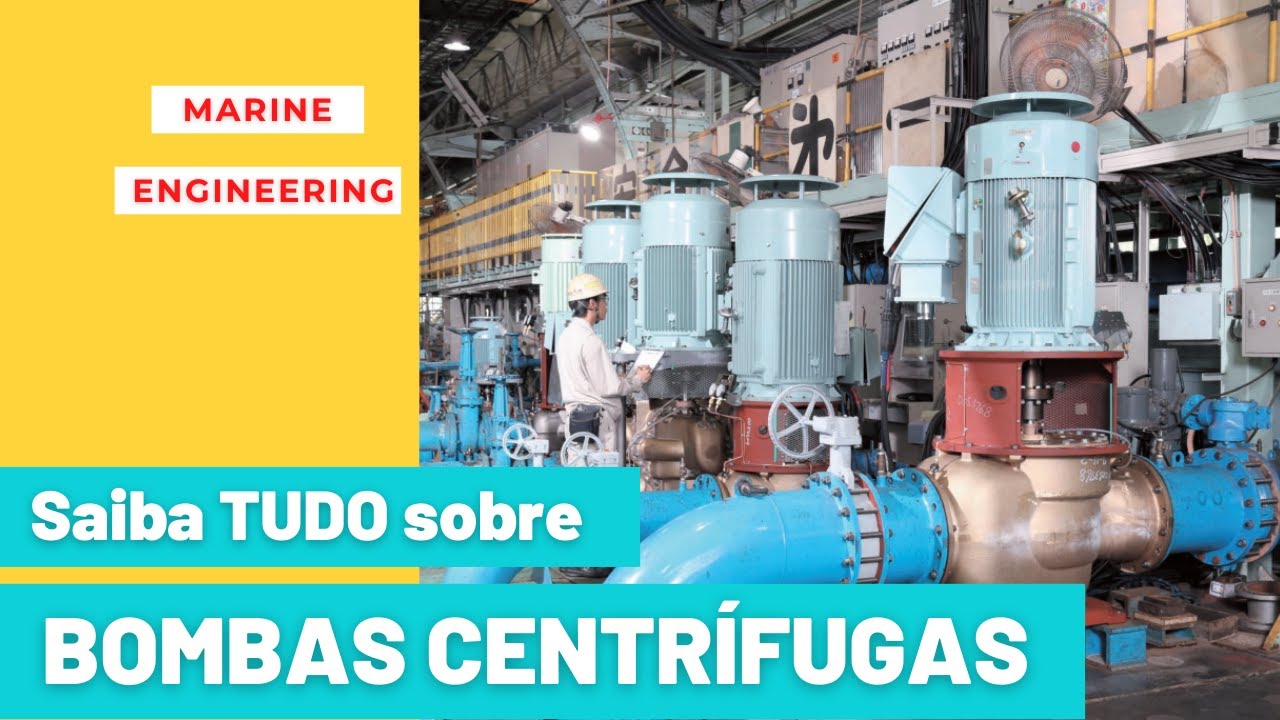 Saiba TUDO sobre BOMBAS CENTRIFUGAS!!! e se DESTAQUE numa vaga para trabalhar embarcado!!!