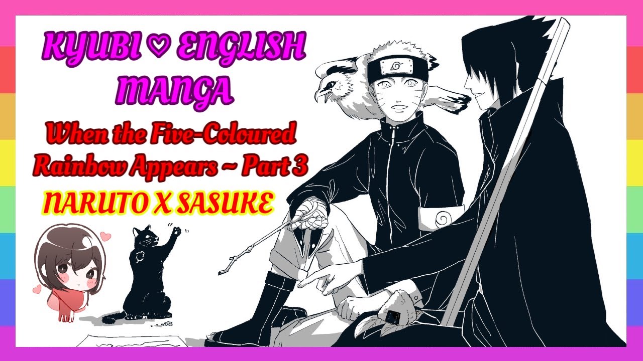 ❤ NaruSasu Doujinshi – When the Five-coloured Rainbow Appears | Part 3 [English]