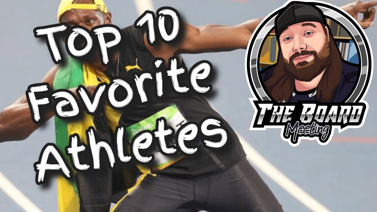 Top 10 Favorite Athletes
