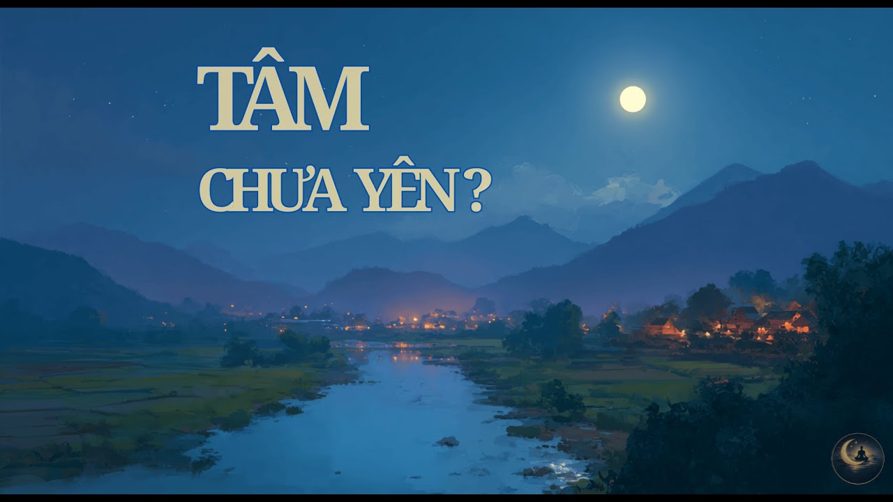 Lời Phật Dạy: Buông Một Ý Nghĩ Để Có Một Đêm Nhẹ Lòng | Nghe Trước Khi Ngủ