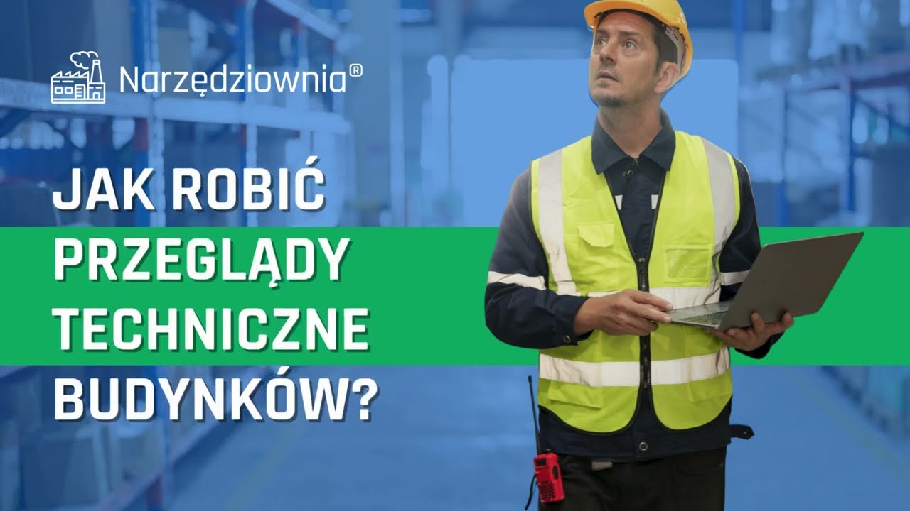 Jak sprawnie kontrolować przeglądy techniczne budynków? Program Narzędziownia.