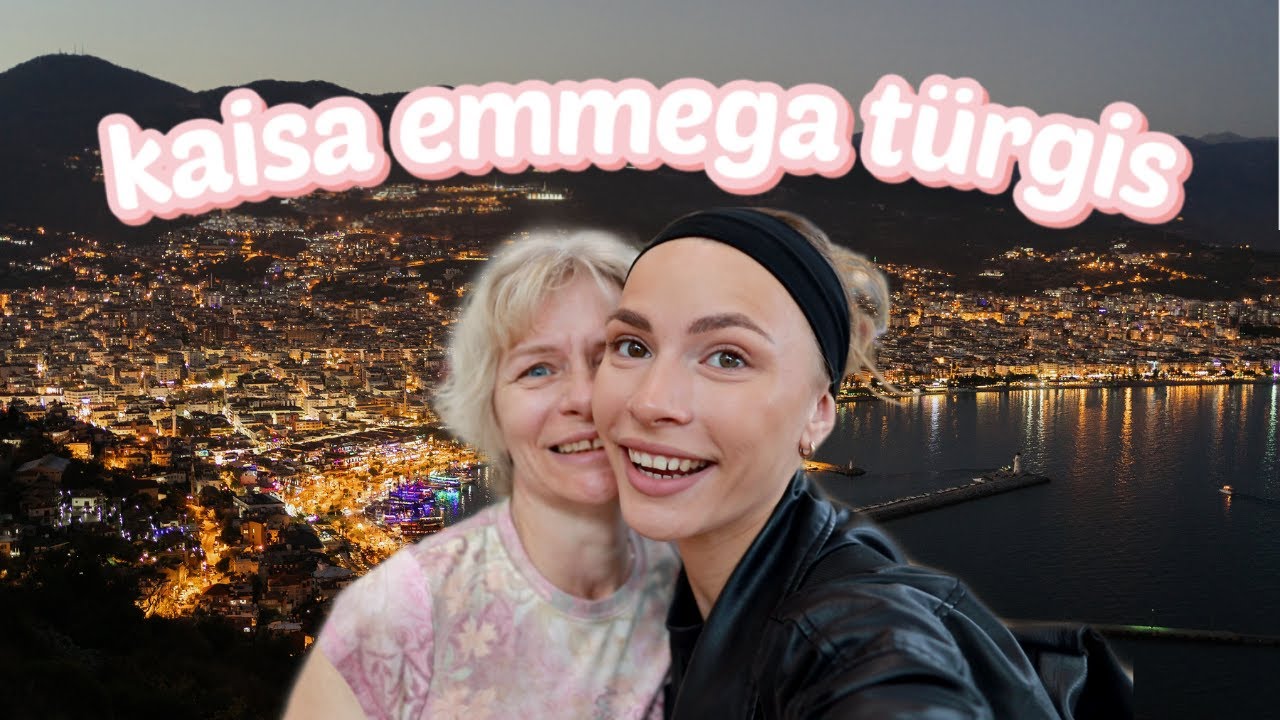 KAISA EMMEGA TÜRGIS vol 2 I Teie pärast läksime tagasi ! I Pakettreisid *VLOG*